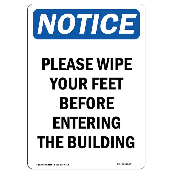 Safety Sign, OSHA Notice, 24" Height, Aluminum, Please Wipe Your Feet Before Entering Sign, Portrait